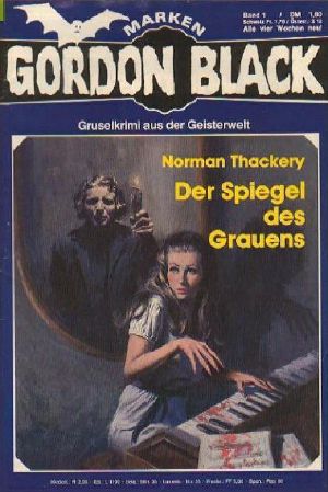 [Gordon Black 01] • Der Spiegel des Grauens